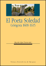 EL POETA SOLEDAD. GONGORA 1609-1615