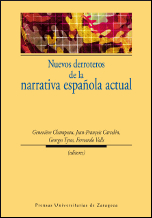 NUEVOS DERROTEROS DE LA NARRATIVA ESPAÑOLA