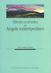 HISTORIA ECONOMICA DEL ARAGON CONTEMPORANEO