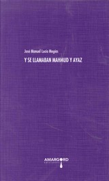 Y SE LLAMABAN MAHMUD Y AYAZ