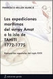 LAS EXPEDICIONES MARÍTIMAS DEL VIRREY AMAT A LA ISLA DE TAHITI 1772-1775