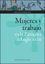 MUJERES Y TRABAJO EN LA ZARAGOZA DEL SIGLO