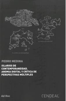 ISLARIOS DE CONTEMPORANEIDAD. ANOMIA DIGITAL Y CRÍTICA DE PERSPECTIVAS MÚLTIPLES