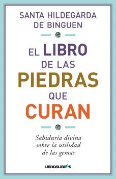 EL LIBRO DE LAS PIEDRAS QUE CURAN