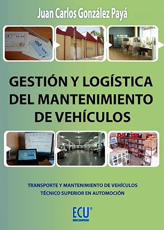 GESTIÓN Y LOGÍSTICA DEL MANTENIMIENTO DE VEHÍCULOS