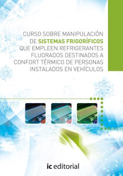 CURSO SOBRE MANIPULACIÓN DE SISTEMAS FRIGORÍFICOS QUE EMPLEEN REFRIGERANTES FLUO