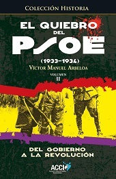 EL QUIEBRO DEL PSOE(1933-1934) TOMO II