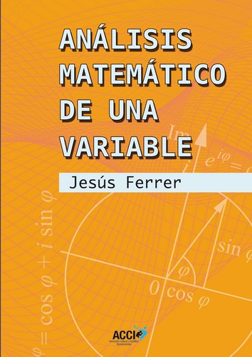 ANÁLISIS MATEMÁTICO DE UNA VARIABLE