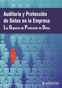 AUDITORÍA Y PROTECCIÓN DE DATOS EN LA EMPRESA - OBRA COMPLETA - 3 VOLÚMENES