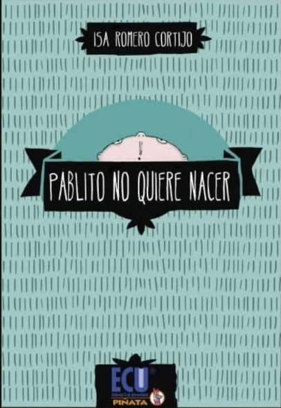 PABLITO NO QUIERE NACER
