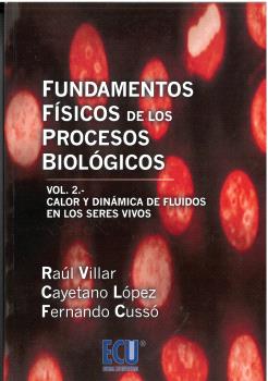 FUNDAMENTOS FÍSICOS DE LOS PROCESOS BIOLÓGICOS. VOLUMEN II