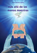 MÁS ALLÁ DE LAS MANOS MAESTRAS