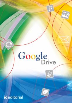 GOOGLE DRIVE. TRABAJANDO EN LA NUBE