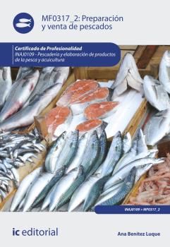 PREPARACIÓN Y VENTA DE PESCADOS. INAJ0109 - PESCADERÍA Y ELABORACIÓN DE PRODUCTO