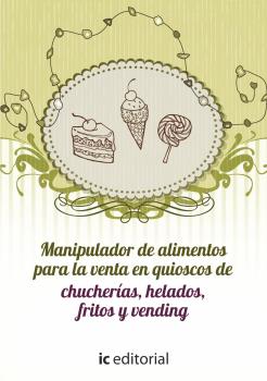 MANIPULADOR DE ALIMENTOS PARA LA VENTA EN QUIOS...