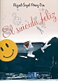 SUICIDA FELIZ, EL