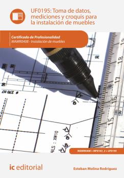 TOMA DE DATOS, MEDICIONES Y CROQUIS PARA LA INSTALACIÓN DE MUEBLES. MAMR0408 - I