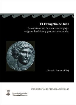 EL EVANGELIO DE JUAN. LA CONSTRUCCION DE UN TEXTO COMPLEJO: ORIGENES HISTORICOS Y PROCESO COMPOSITIVO