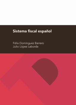 SISTEMA FISCAL ESPAÑOL,  26ª EDICIÓN