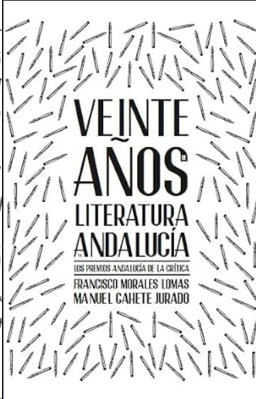 VEINTE Aï¾‘OS DE LITERATURA EN ANDALUCIA