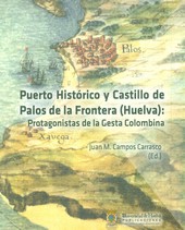 PUERTO HISTORICO Y CASTILLO DE PALOS DE LA