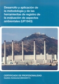 DESARROLLO Y APLICACIÓN DE LA METODOLOGÍA Y DE LAS HERRAMIENTAS DE REGISTRO DE LA EVALUACIÓN DE ASPECTOS AMBIENTALES