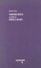 CUADERNO MUSICO PRECEDIDO DE MORIR ES UN ARTE