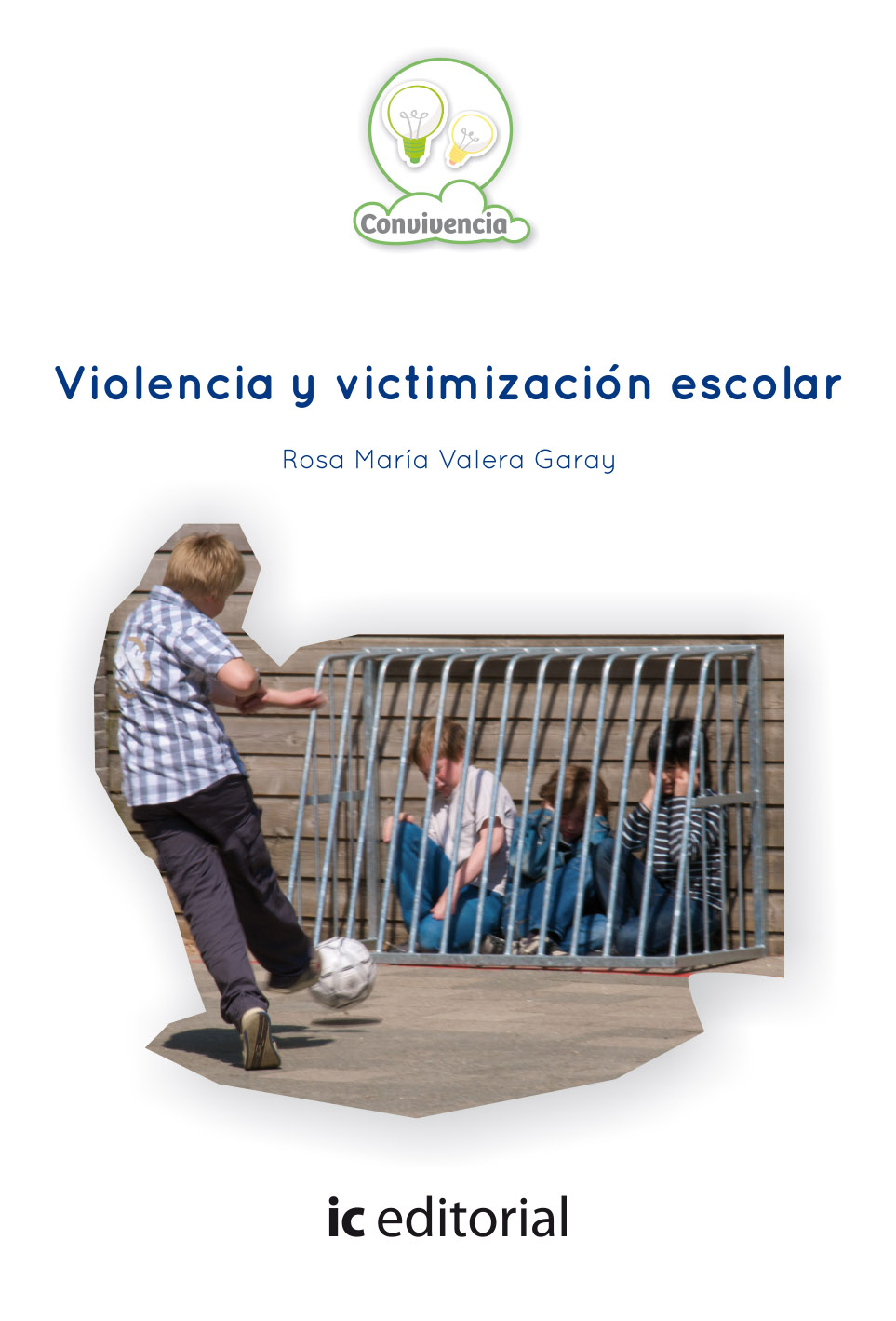 VIOLENCIA Y VICTIMIZACIÓN ESCOLAR