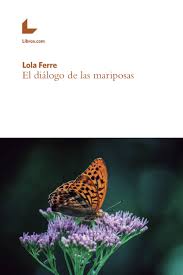 EL DIÁLOGO DE LAS MARIPOSAS