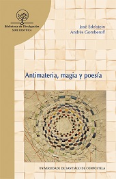 ANTIMATERIA, MAGIA Y POESIA