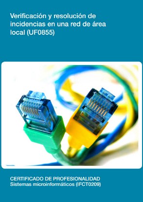 VERIFICACIÓN Y RESOLUCIÓN DE INCIDENCIAS EN UNA RED DE ÁREA LOCAL