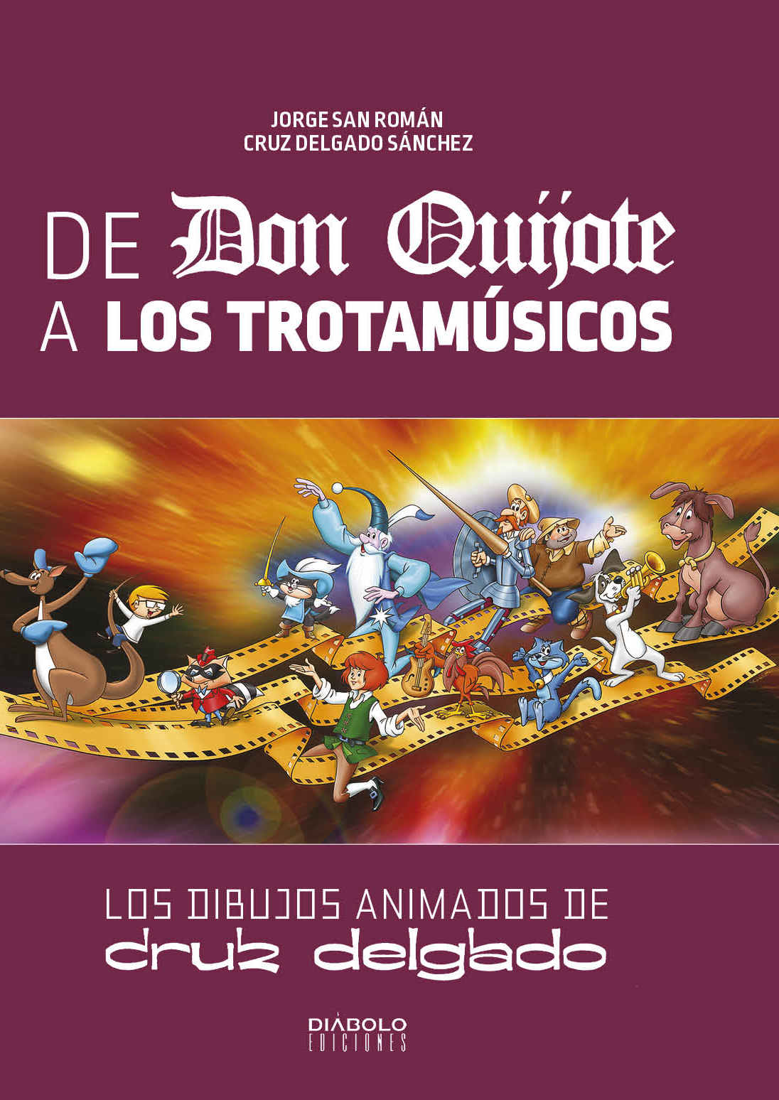 DE DON QUIJOTE A LOS TROTAMUSICOS