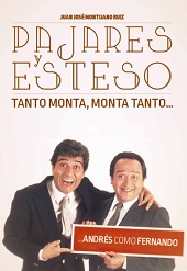 PAJARES Y ESTESO TANTO MONTA, MONTA TANTO...