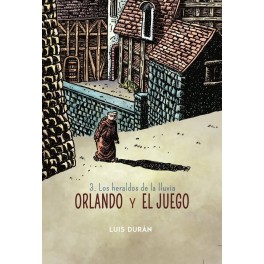 ORLANDO Y EL JUEGO 3. LOS HERALDOS DE LA LLUVIA