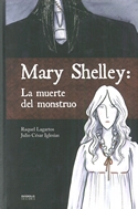 MARY SHELLEY: LA MUERTE DEL MONSTRUO