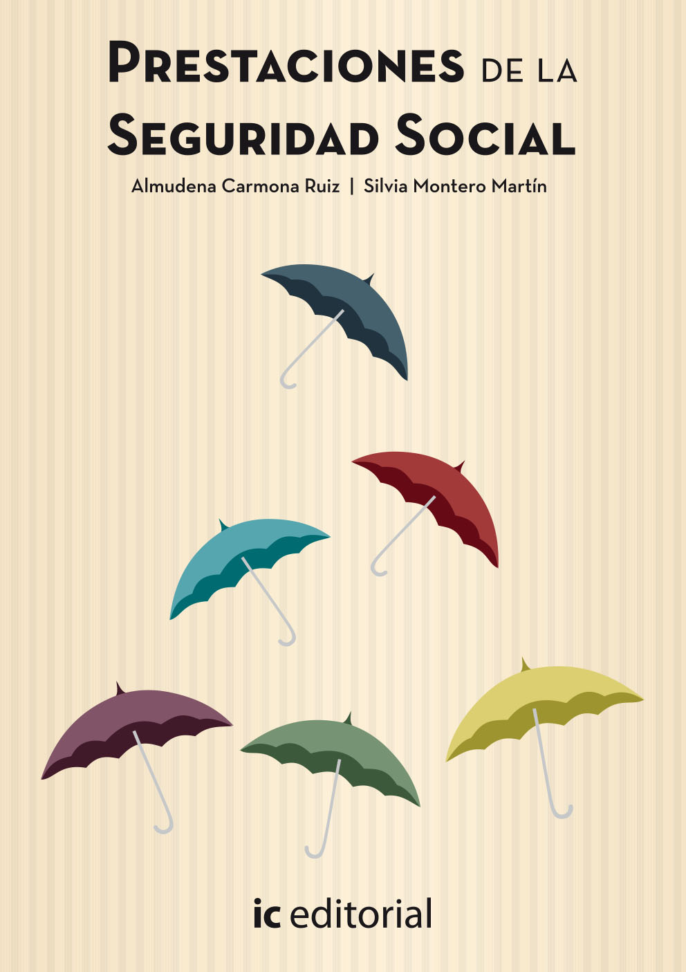 LA SEGURIDAD SOCIAL. V.2: PRESTACIONES DE LA SEGURIDAD SOCIAL