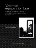 VENTANAS, ESPEJOS Y SOMBRAS