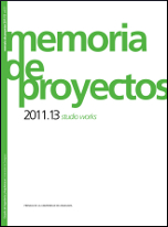 MEMORIAS DE PROYECTOS 2011.13 STUDIO WORKS