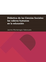 DIDÁCTICA DE LAS CIENCIAS SOCIALES: LOS VALORES HUMANOS Y SOCIALES