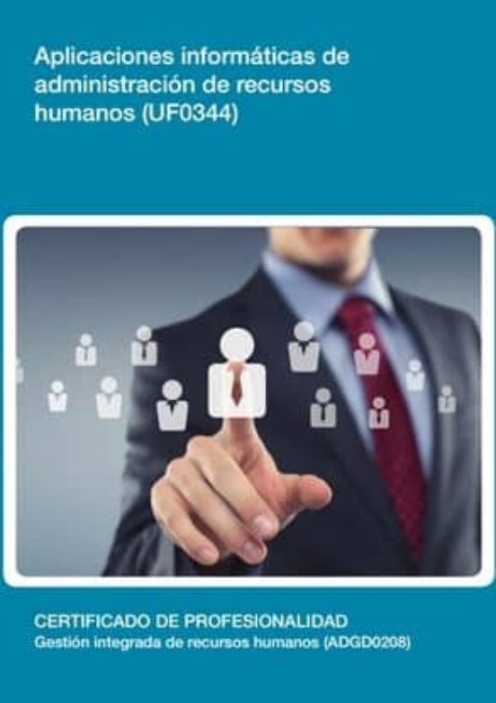 APLICACIONES INFORMÁTICAS DE ADMINISTRACIÓN DE RECURSOS HUMANOS (UF0344)