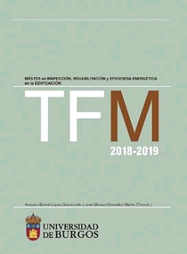 TFM 2018-2019 MÁSTER EN INSPECCIÓN, REHABILITACIÓN Y EFICIENCIA ENERGÉTICA EN LA EDIFICACIÓN