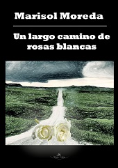 UN LARGO CAMINO DE ROSAS BLANCAS