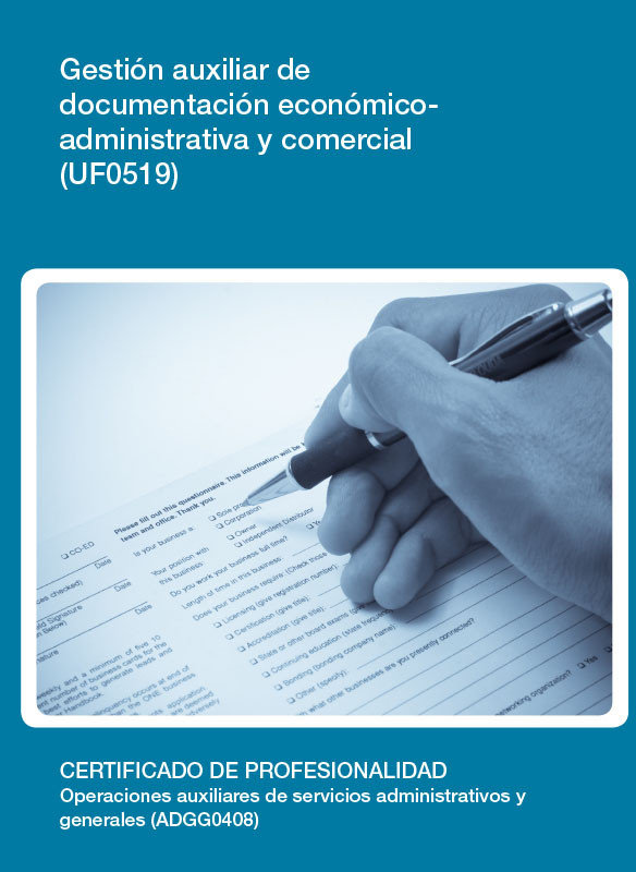 GESTIÓN AUXILIAR DE DOCUMENTACIÓN ECONÓMICO-ADMINISTRATIVA Y COMERCIAL (UF0519)