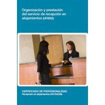 ORGANIZACIÓN Y PRESTACIÓN DEL SERVICIO DE RECEP...