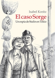 EL CASO SORGE UN ESPÍA DE STALIN EN TOKIO