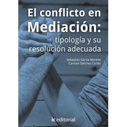 EL CONFLICTO EN MEDIACIÓN: TIPOLOGÍA Y SU RESOLUCIÓN ADECUADA