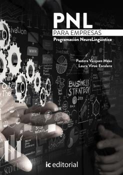 PNL PARA EMPRESAS. PROGRAMACIÓN NEUROLINGÜÍSTICA