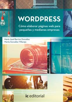 WORDPRESS. CÓMO ELABORAR PÁGINAS WEB PARA PEQUE...