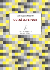 QUIZÁ EL FERVOR