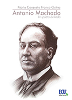 ANTONIO MACHADO. UN POETA EXILIADO